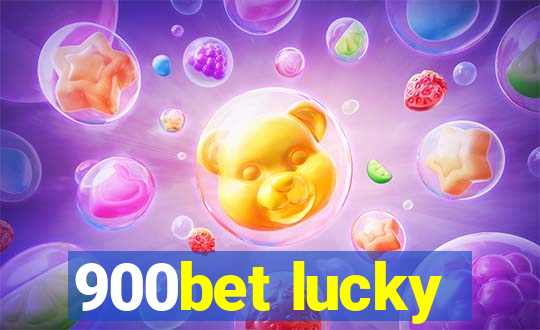 900bet lucky